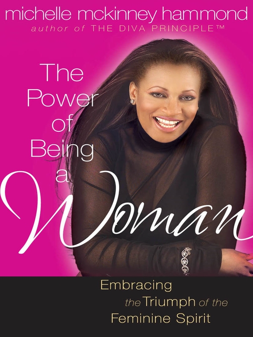 Title details for The Power of Being a Woman by Michelle McKinney Hammond - Available